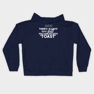 New Stuff in Toast Bread Quote Alt Ver Kids Hoodie